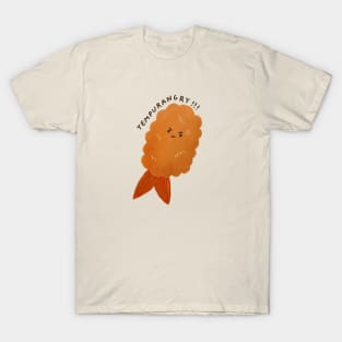 Tempura -angry T-Shirt